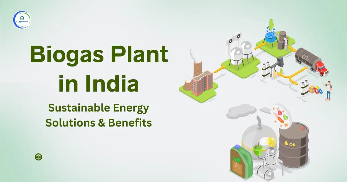 Biogas Plant in India: Sustainable Energy Solutions & Benefits