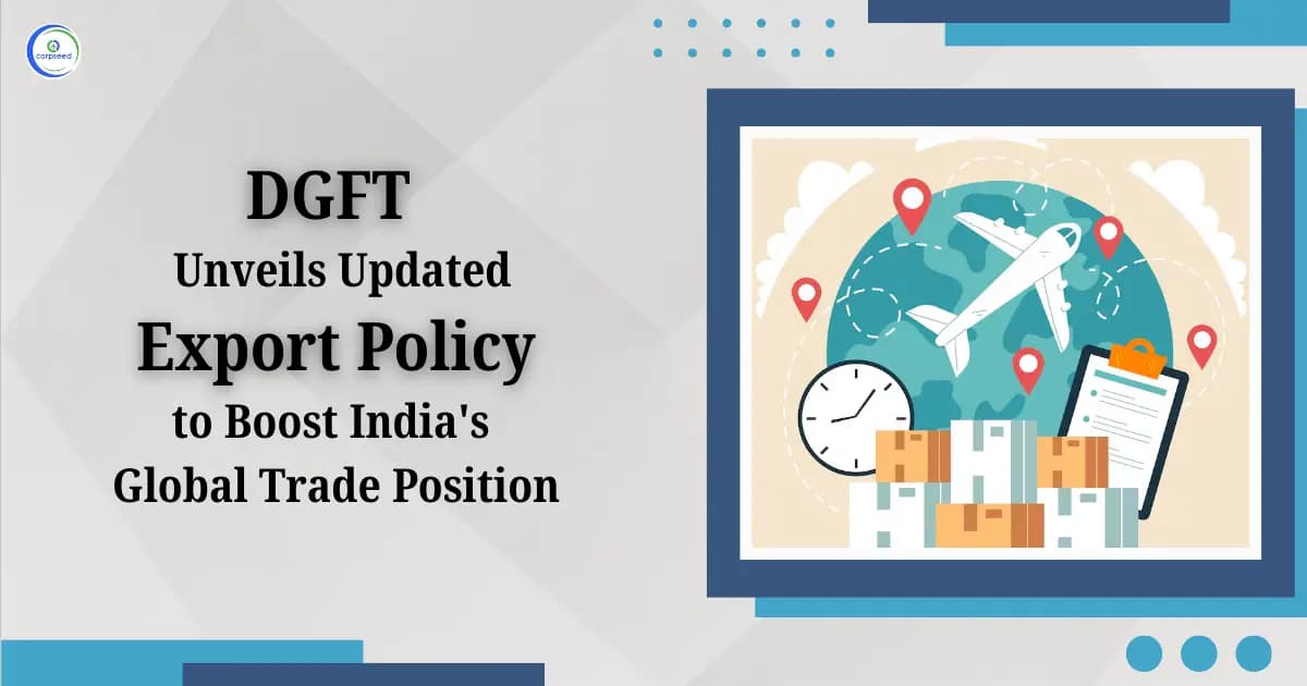 DGFT Unveils Updated Export Policy to Boost India's Global Trade Position