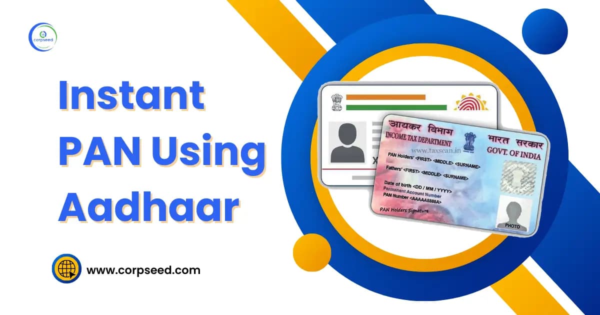 Instant PAN Using Aadhaar