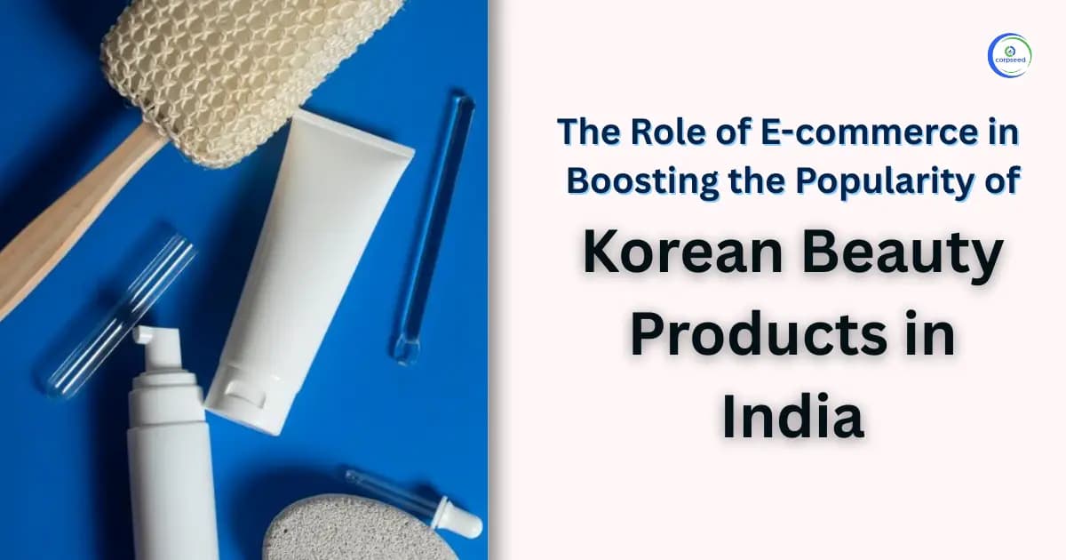 The Role of E-commerce in Boosting the Popularity of Korean Beauty Products in India