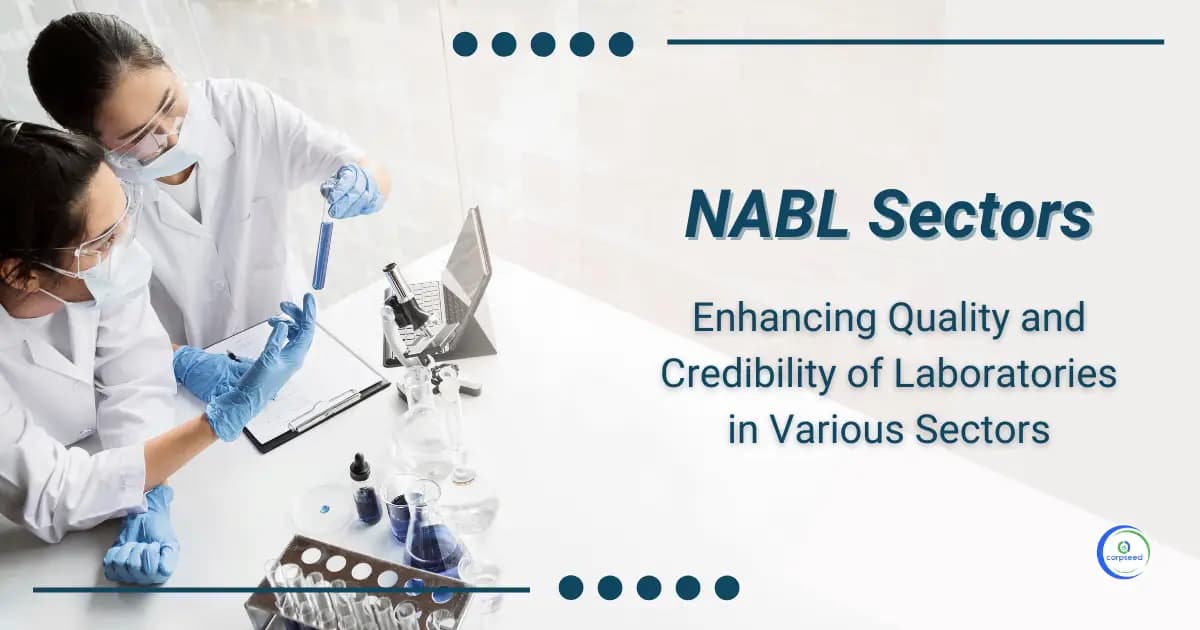 NABL: Enhancing Quality and Credibility of Laboratories in Various Sectors