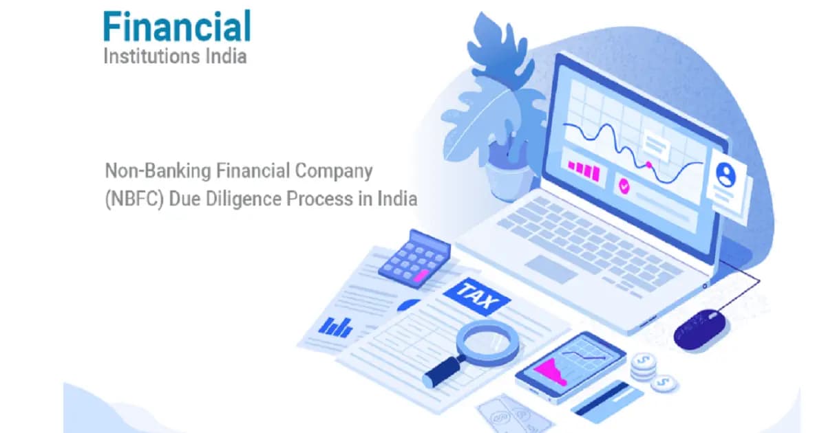 Non-Banking Financial Company (NBFC) Due Diligence Process in India 