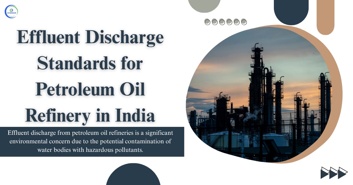 Effluent Discharge Standards for Petroleum Oil Refinery in India