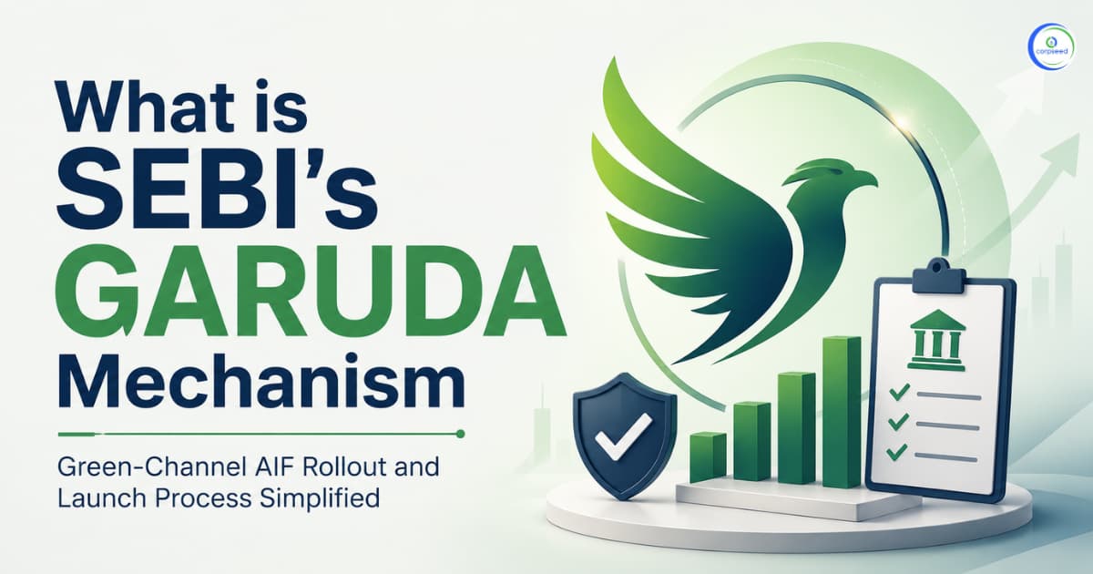 What is SEBI's GARUDA Mechanism: Green-Channel AIF Rollout and Launch Process Simplified