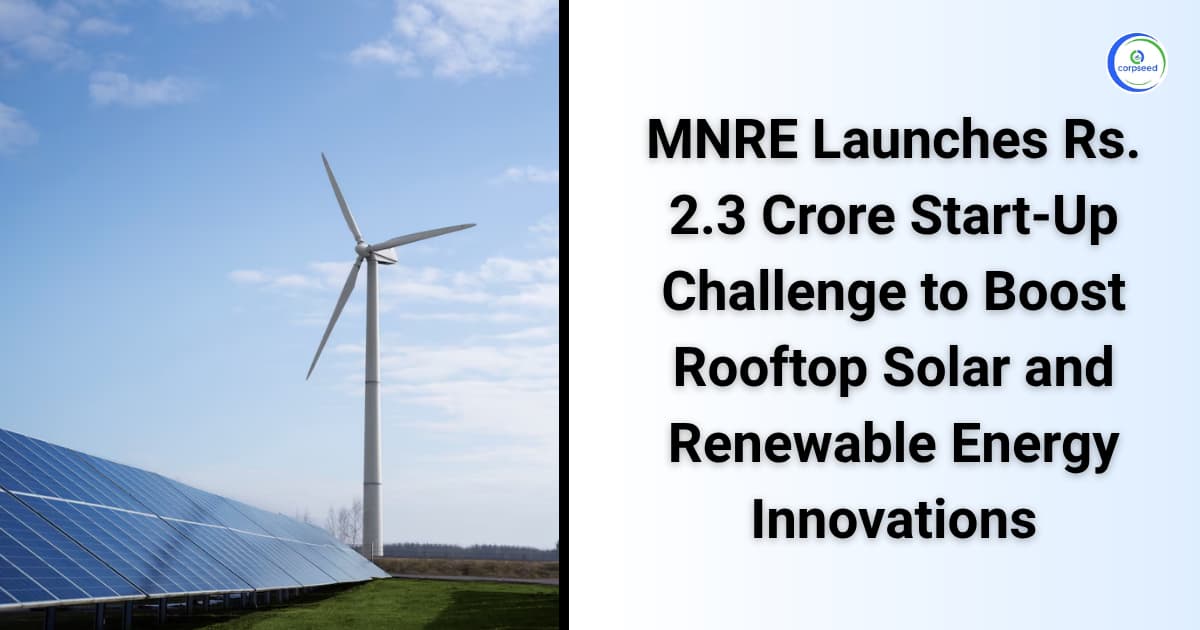 MNRE Launches Rs. 2.3 Crore Start-Up Challenge to Boost Rooftop Solar and Renewable Energy Innovations