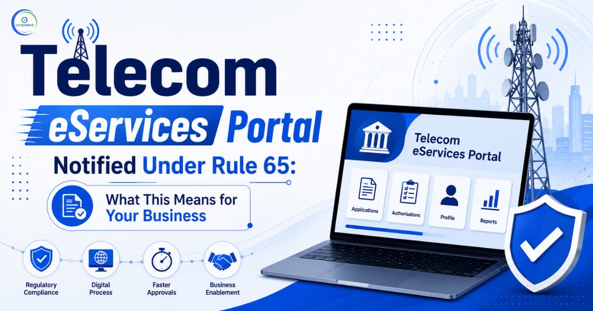 Telecom eServices Portal Notified Under Rule 65: What This Means for Your Business