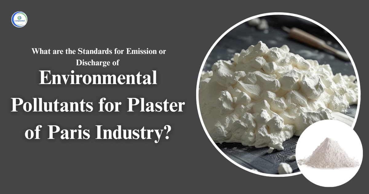 What are the Standards for Emission or Discharge of Environmental Pollutants for Plaster of Paris Industry?