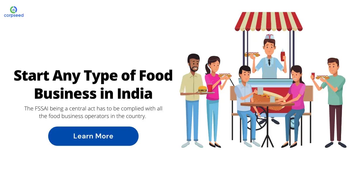 All 13 Food Business License / Permits Required To Start Any Type of Food Business in India