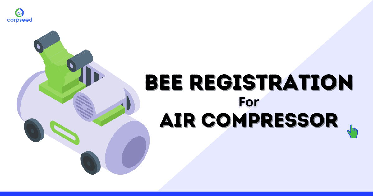 BEE Registration for Air Compressor