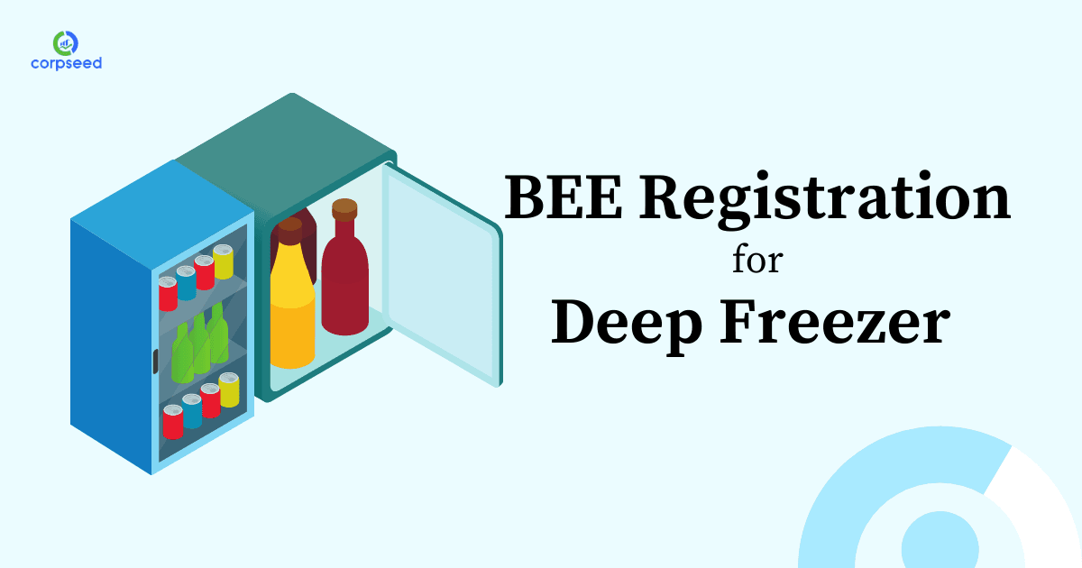 BEE Registration for Deep Freezers