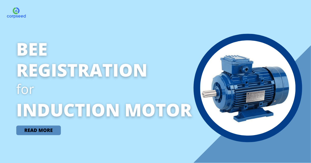 BEE Registration for Induction Motor