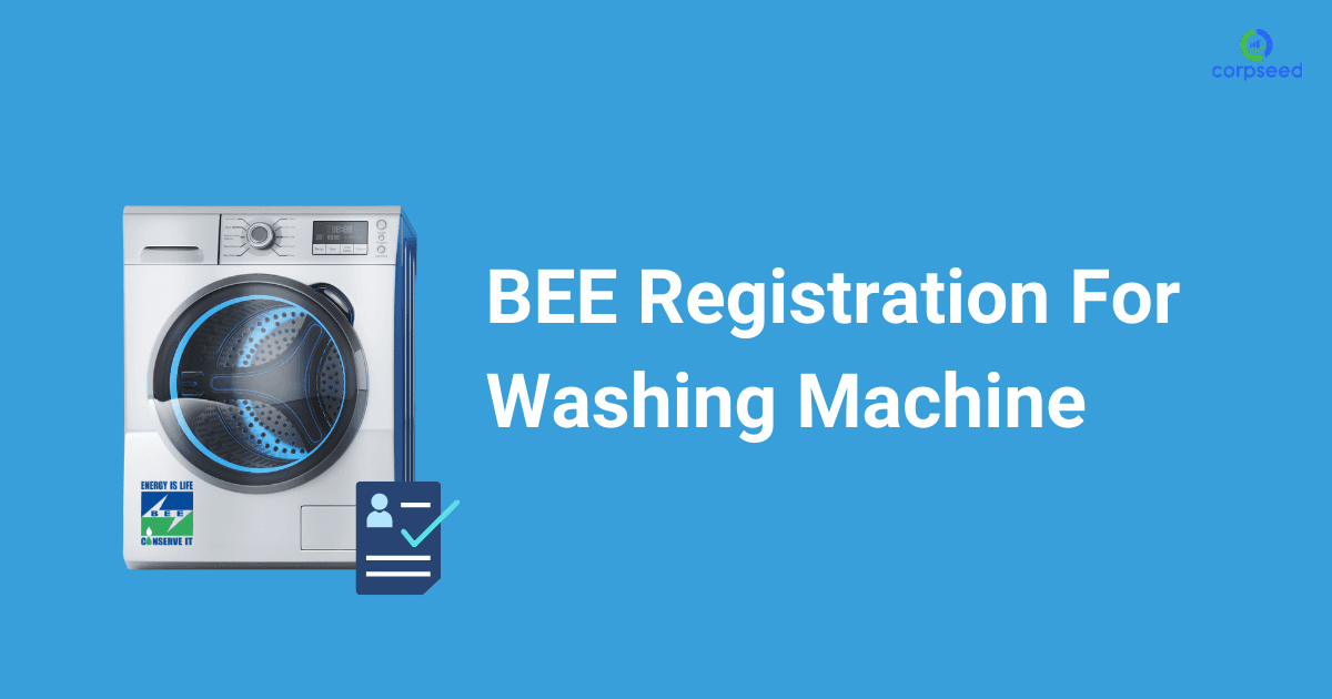 BEE Registration for Washing Machine
