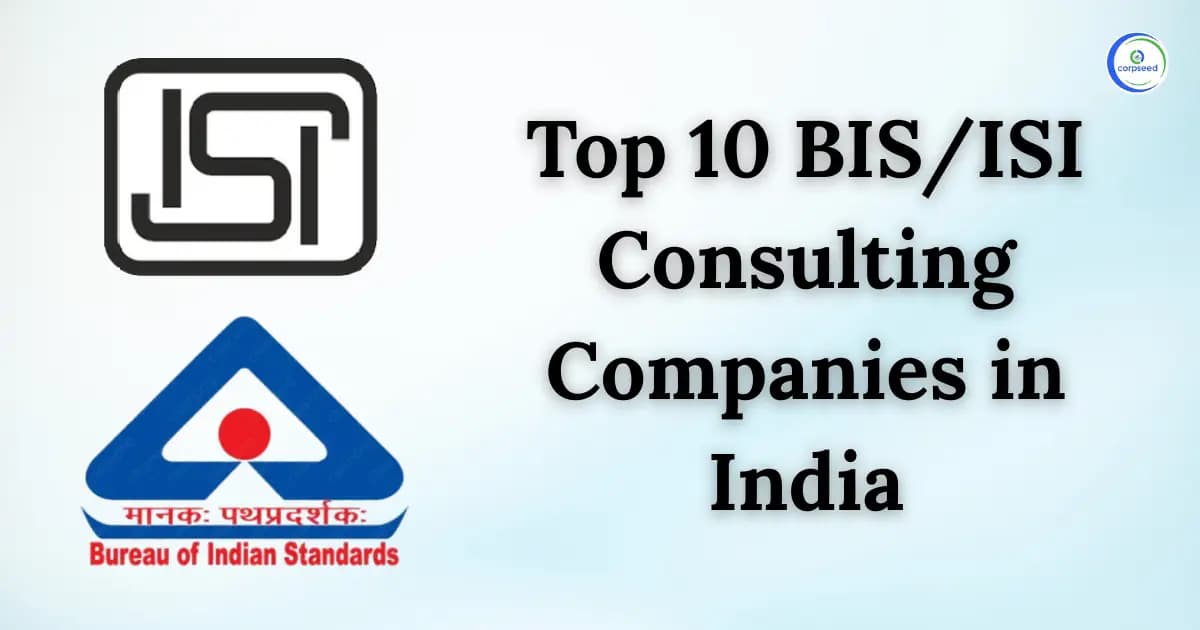 Top 10 BIS/ISI Consulting Companies in India