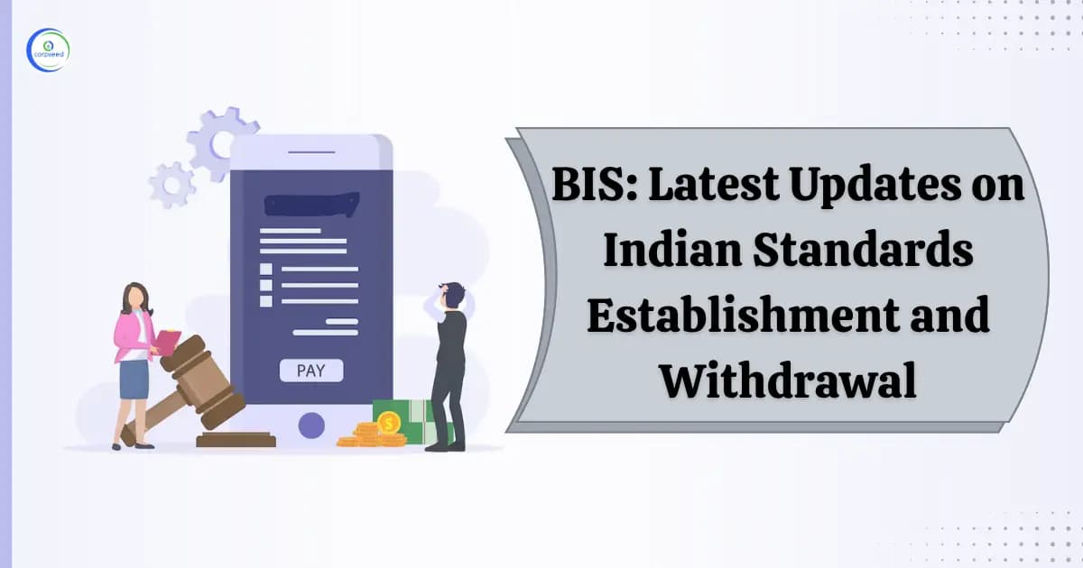 BIS: Latest Updates on Indian Standards Establishment and Withdrawal