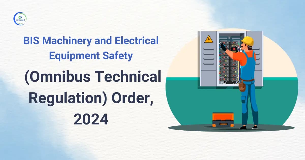 BIS Machinery and Electrical Equipment Safety (Omnibus Technical Regulation) Order, 2024