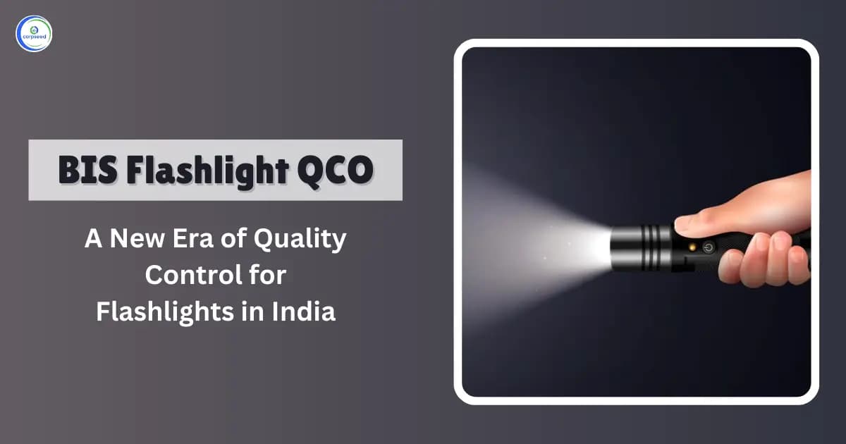 BIS Flashlight QCO: A New Era of Quality Control for Flashlights in India