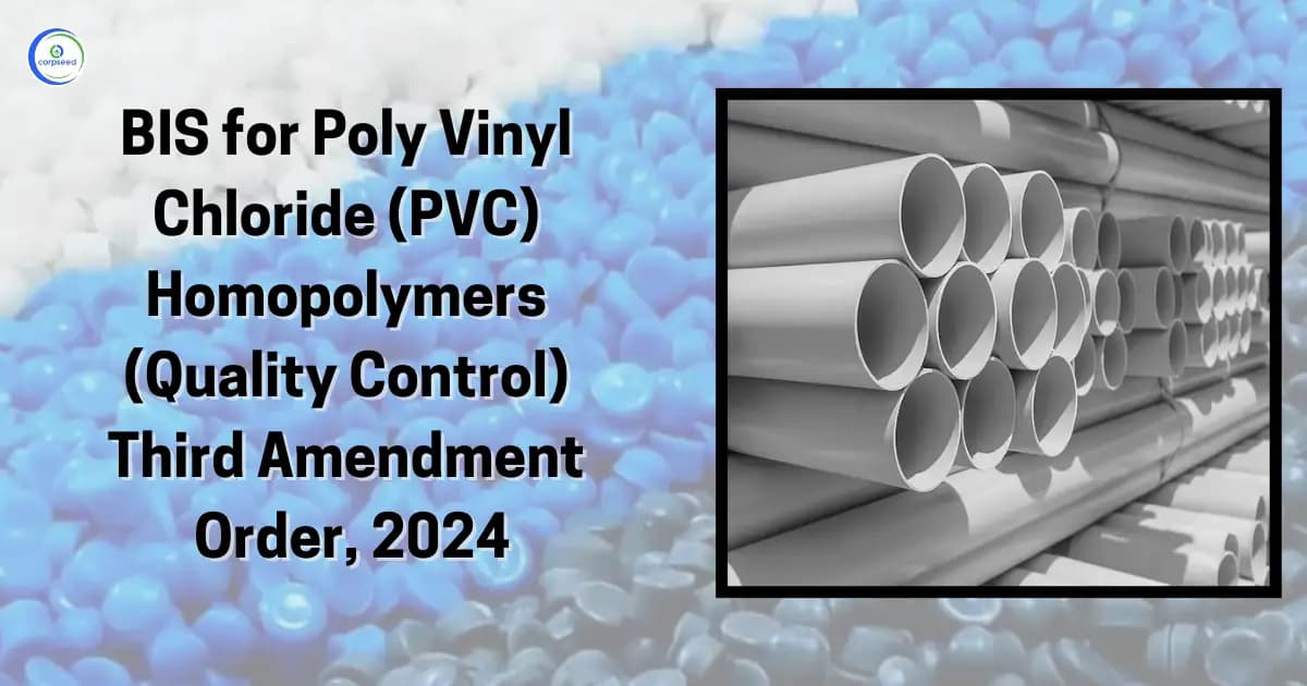 BIS for Poly Vinyl Chloride (PVC) Homopolymers (Quality Control) Third Amendment Order, 2024