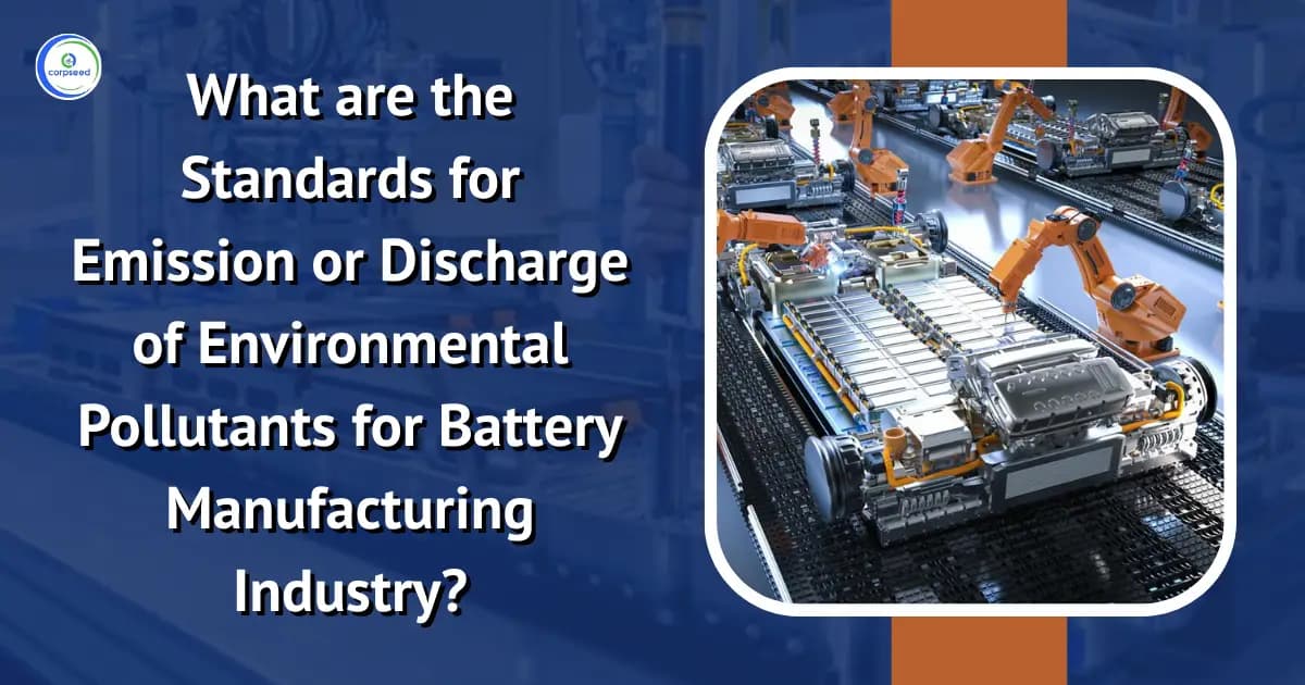 What are the Standards for Emission or Discharge of Environmental Pollutants for Battery Manufacturing Industry?