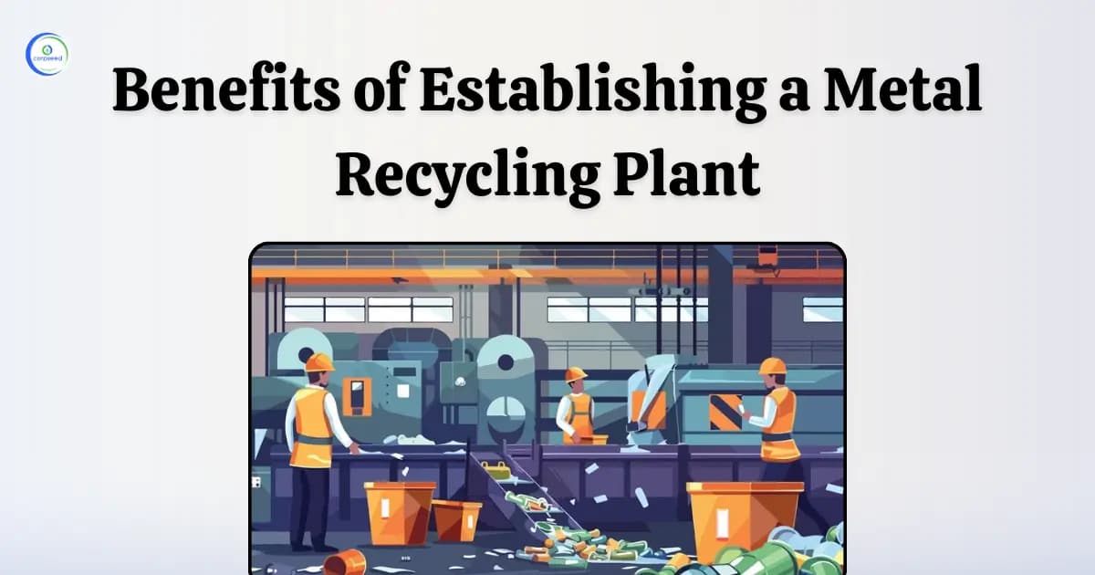 Benefits of Establishing a Metal Recycling Plant in India