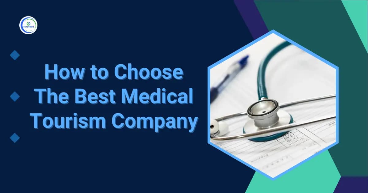 How to Choose the Best Medical Tourism Company