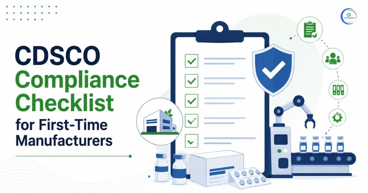 CDSCO Compliance Checklist for First-Time Manufacturers