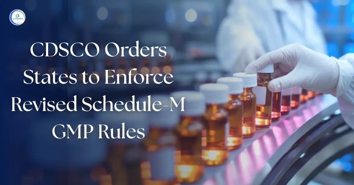 CDSCO Orders States to Enforce Revised Schedule-M GMP Rules