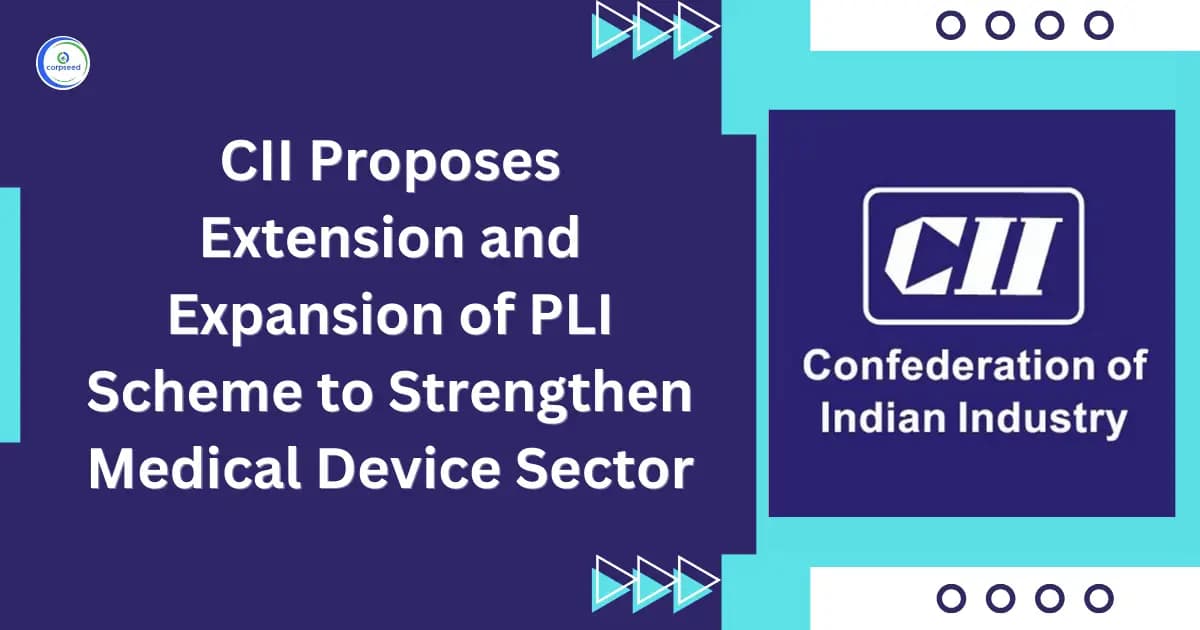 CII Proposes Extension and Expansion of PLI Scheme to Strengthen Medical Device Sector