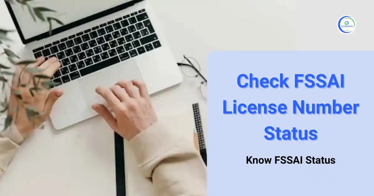 Check FSSAI License Number Status | Know FSSAI Status