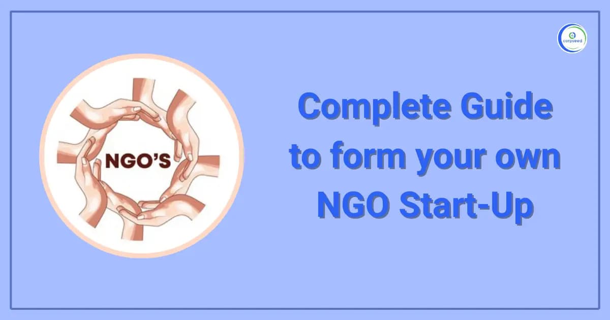 Complete Guide to Form Your Own NGO Start-Up