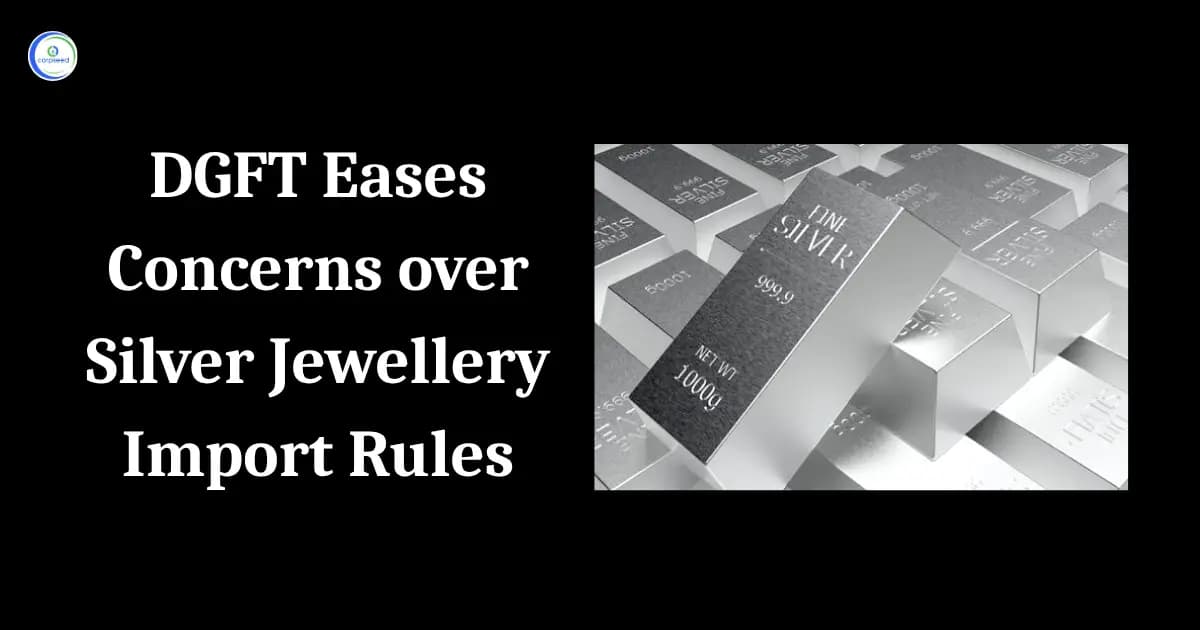 DGFT Eases Concerns over Silver Jewellery Import Rules
