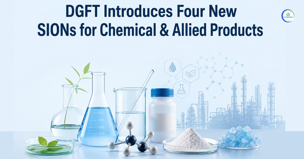 DGFT Introduces Four New SIONs for Chemical & Allied Products