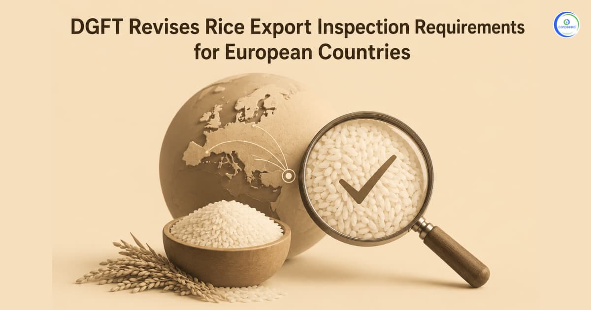 DGFT Revises Rice Export Inspection Requirements for European Countries