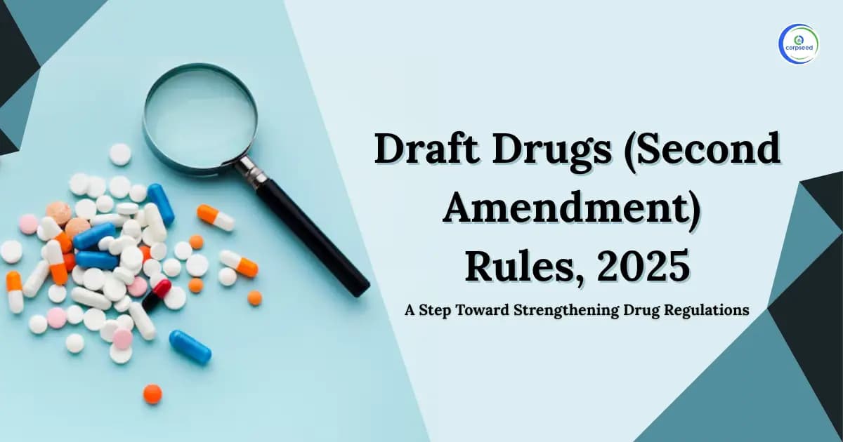 Draft Drugs (Second Amendment) Rules, 2025: A Step Toward Strengthening Drug Regulations