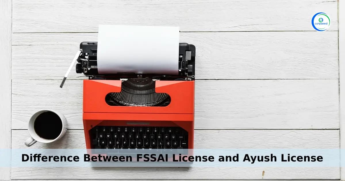 Difference Between FSSAI License and Ayush License