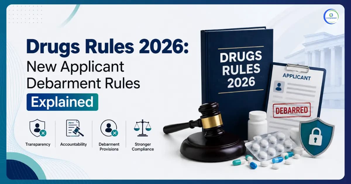 Drugs Rules 2026: New Applicant Debarment Rules Explained
