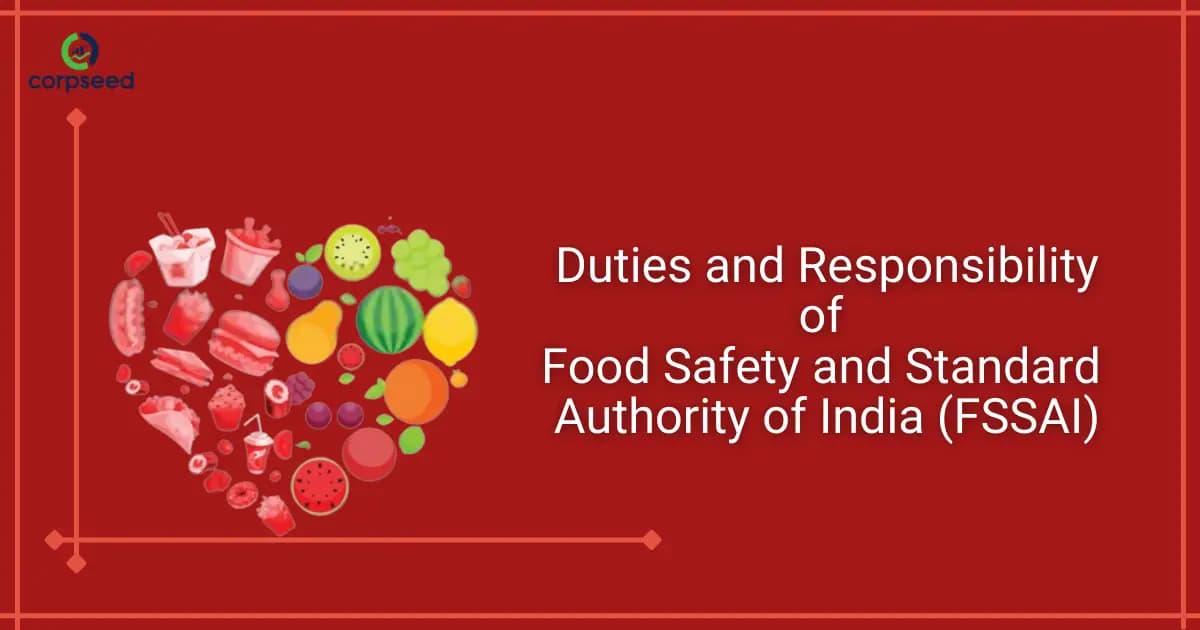 Duties and Responsibility of Food Safety and Standard Authority of India (FSSAI)
