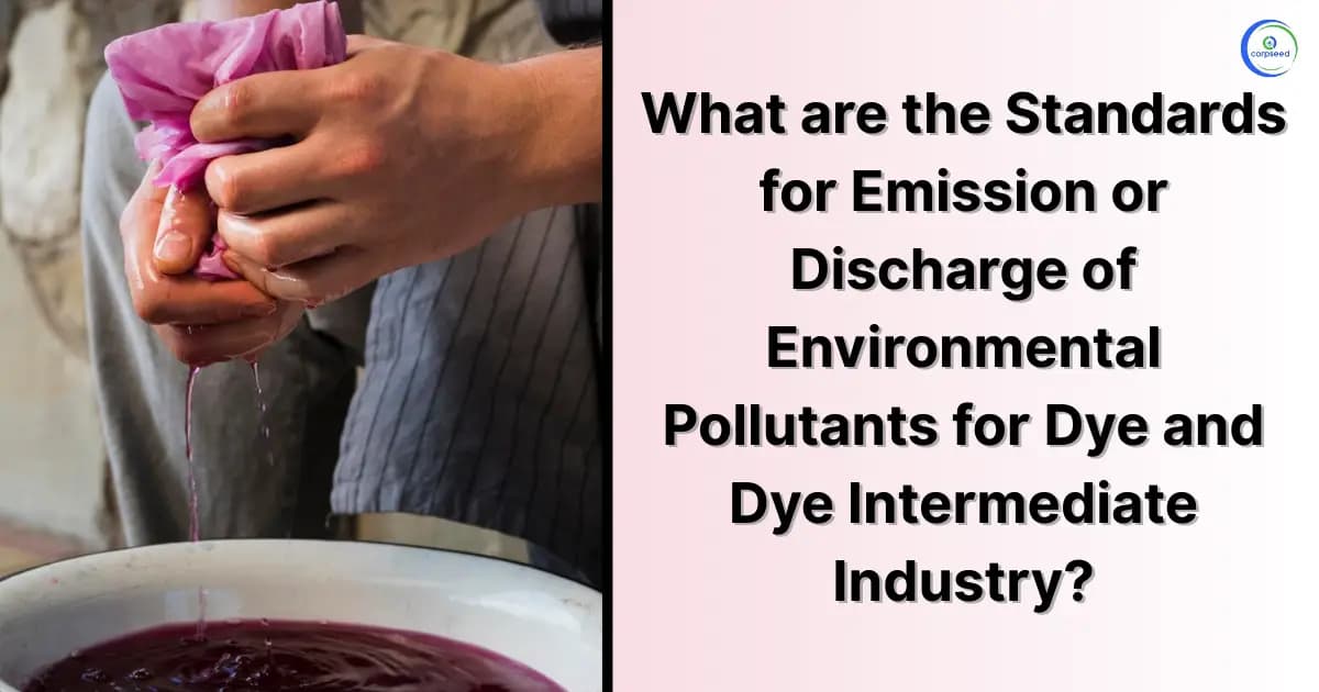 What are the Standards for Emission or Discharge of Environmental Pollutants for Dye and Dye Intermediate Industry?