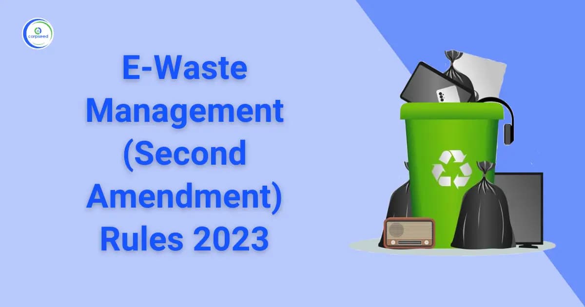 E-Waste Management (Second Amendment) Rules 2023