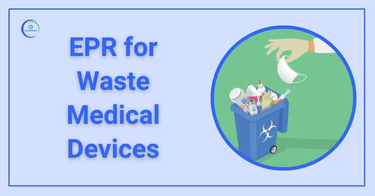 EPR for Waste Medical Devices - A Complete Analysis