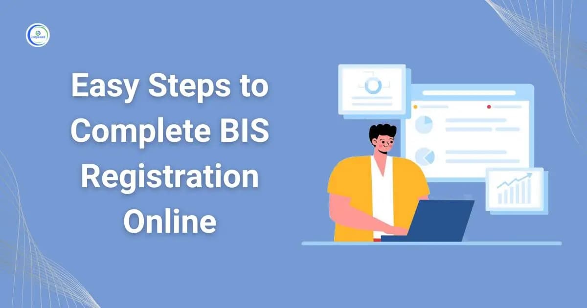 Easy Steps to Complete BIS Registration Online
