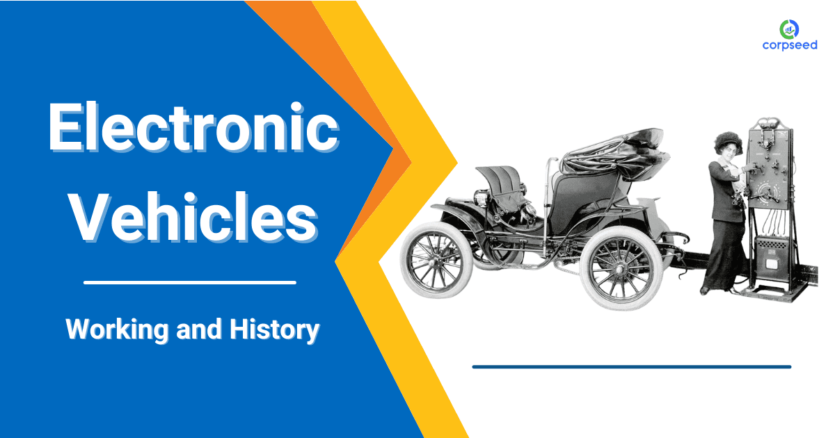 Electronic Vehicles Working and History