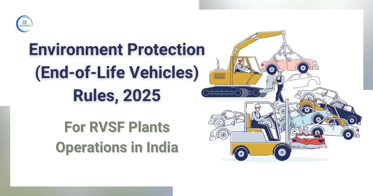 Environment Protection (End-of-Life Vehicles) Rules, 2025 for RVSF Plants operations in India
