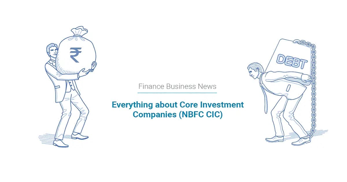 Everything about Core Investment Companies (NBFC CIC)