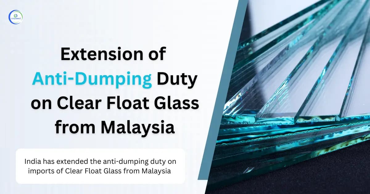 Extension of Anti-Dumping Duty on Clear Float Glass from Malaysia