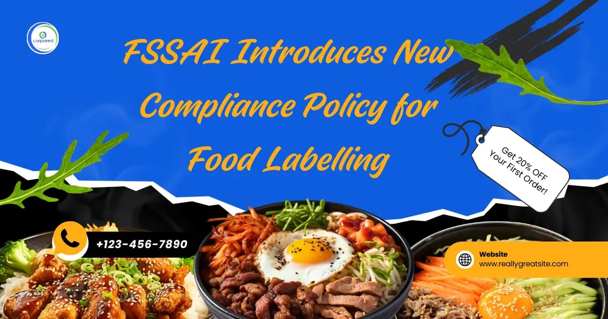 FSSAI Introduces New Compliance Policy for Food Labelling