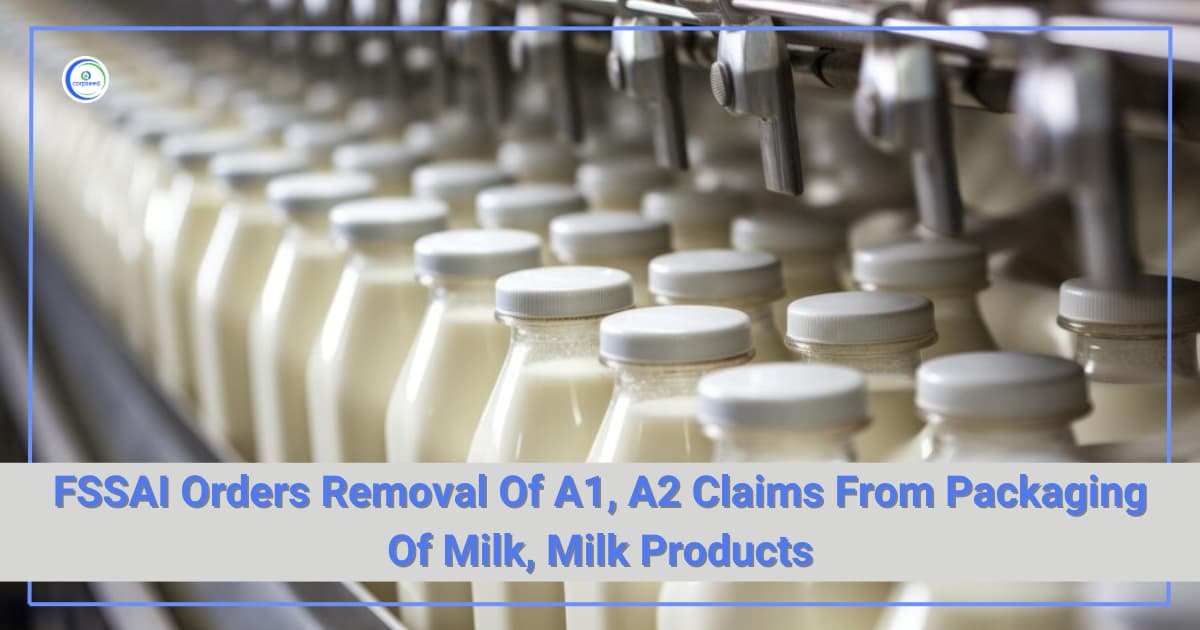 FSSAI Orders Removal Of A1, A2 Claims From Packaging Of Milk, Milk Products