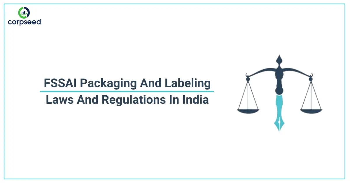 FSSAI Packaging And Labeling Laws And Regulations In India
