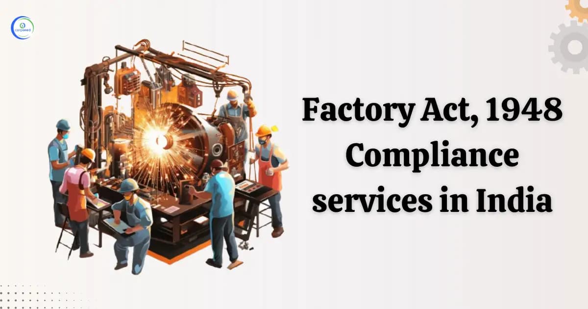 Factory Act, 1948 Compliance Services in India