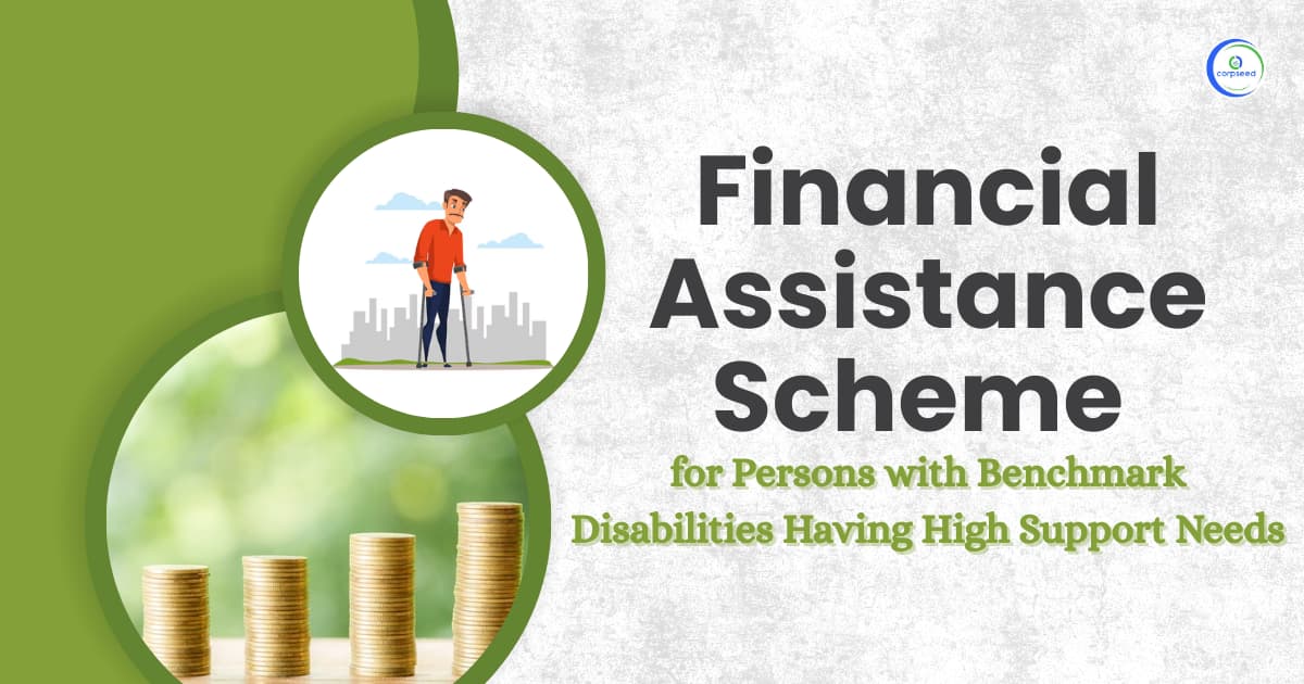 Financial Assistance Scheme for Persons with Benchmark Disabilities Having High Support Needs
