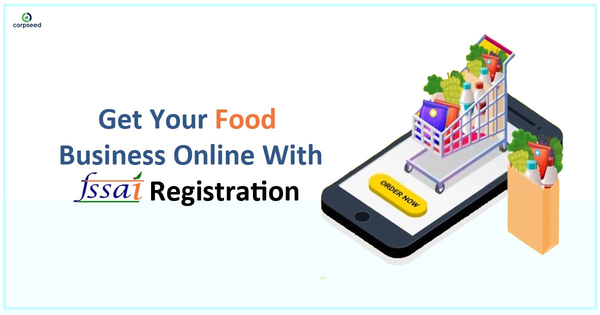 Get Your Food Business Online with FSSAI Registration